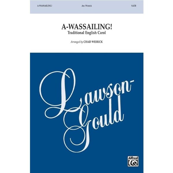 A-Wassailing! SATB