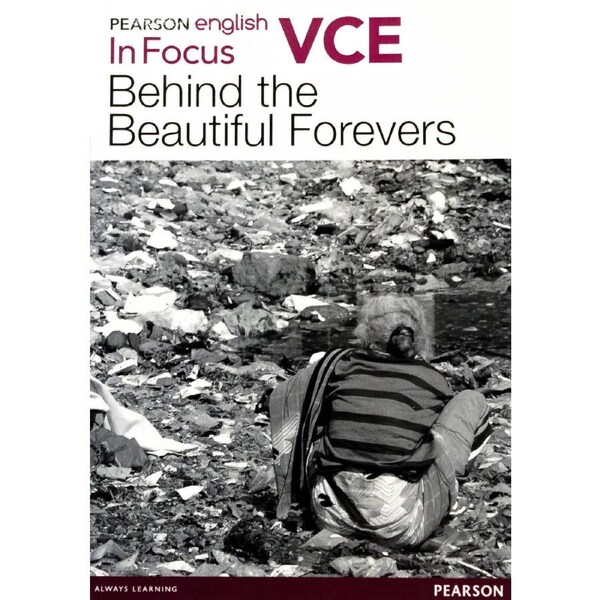 Behind the Beautiful Forevers: Pearson English VCE In Focus - Paperback Book