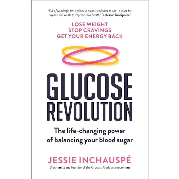 Glucose Revolution by Jessie Inchauspe