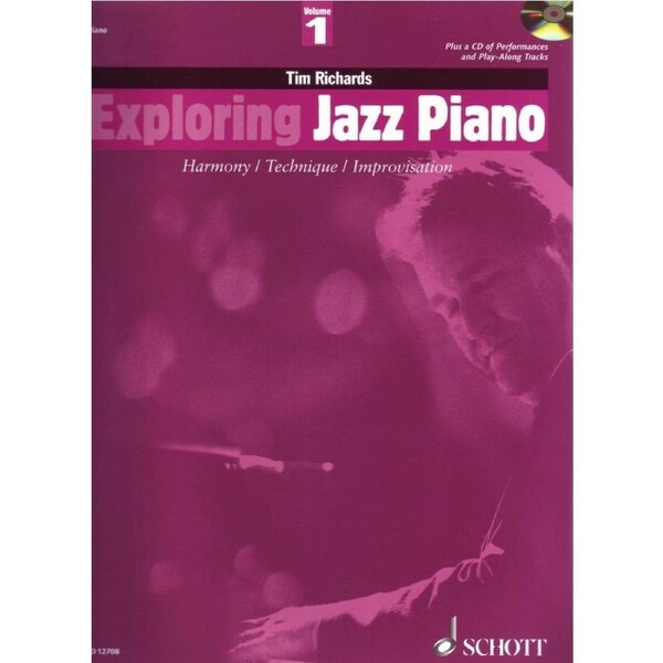 Exploring Jazz Piano Volume 1 by Tim Richards, Schott Music, 256 pages, features 56 original pieces and 24 jazz standards for intermediate pianists.