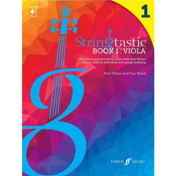 Stringtastic Book 1 Viola by Mark Wilson and Paul Wood - 40 Pages, Faber Music