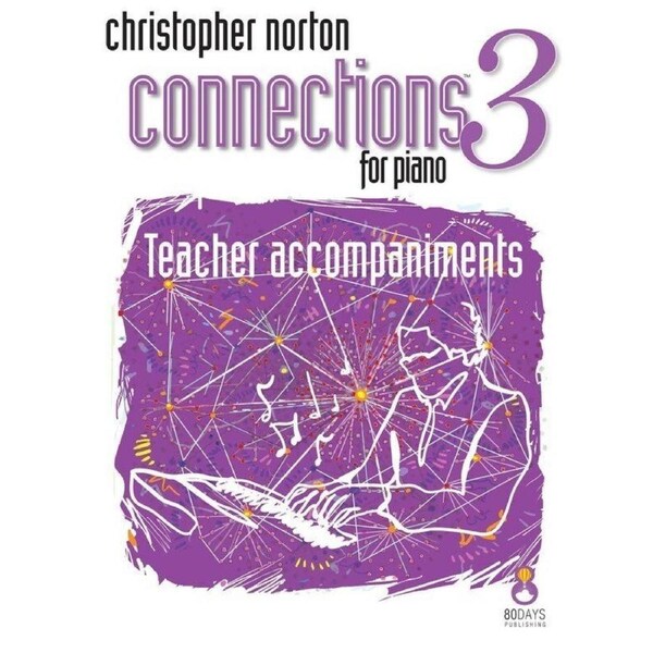 Connections 3 for Piano Teacher Accompaniments by Christopher Norton