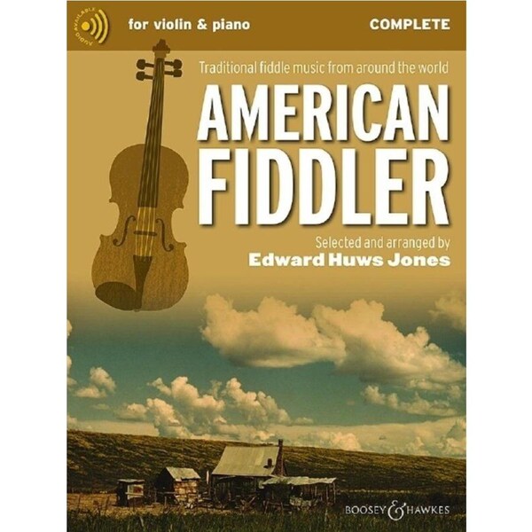 American Fiddler Complete Violin Edition by Edward Huws Jones, Boosey & Hawkes, 100 pages, Fiddler Collection