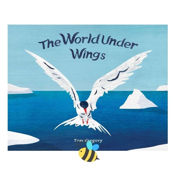 World Under Wings, The by Tom Gregory - Ethicool Kid's Books
