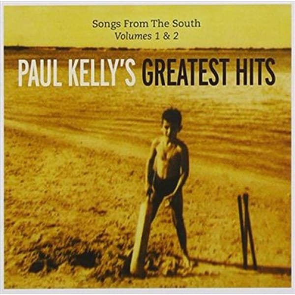 Paul Kelly Songs From The South Vol 1 2 Paul Kellys Greatest Hits CD