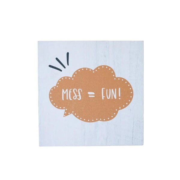 Rayell Standing Quote Mess Equals Fun Wall Art 16x16x4cm Home/Lounge Decor