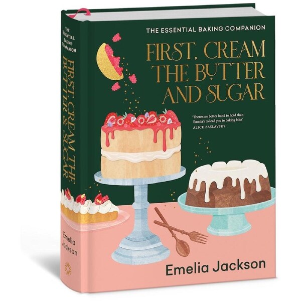 First, Cream the Butter and Sugar by Emelia Jackson
