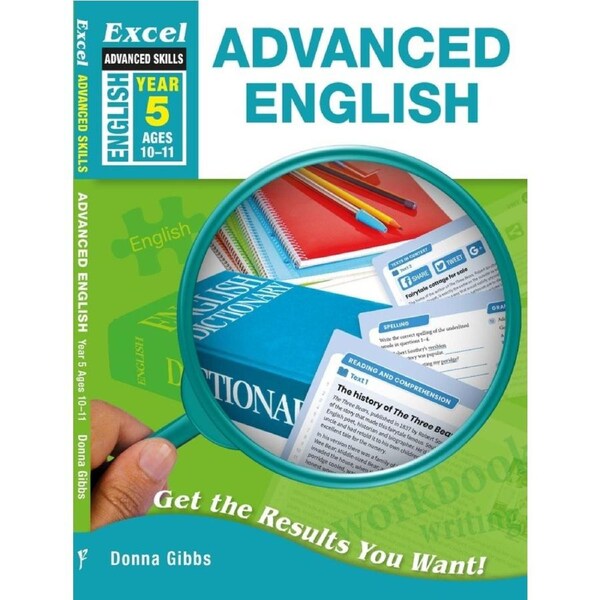 Excel Advanced Skills Workbooks: Advanced English Year 5 Ages 10-11
