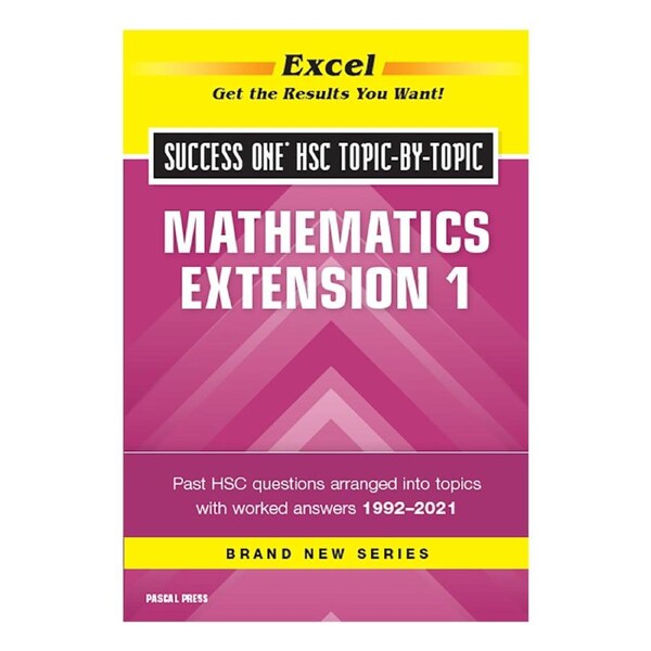 Excel Success One HSC Topic-by-Topic: Mathematics Extension 1