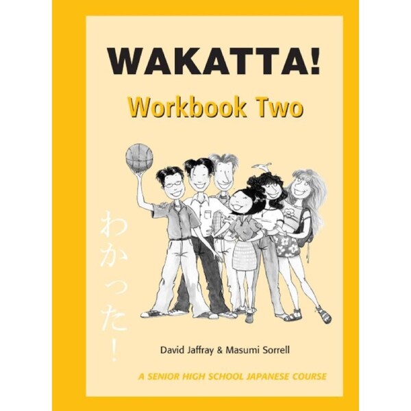 Wakatta! Senior Secondary Japanese Workbook 2