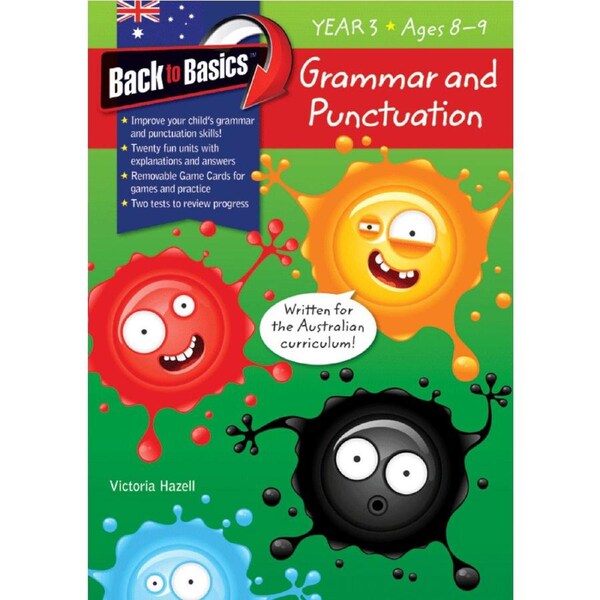 Back to Basics: Grammar and Punctuation Workbook - Year 3 (Ages 8-9)