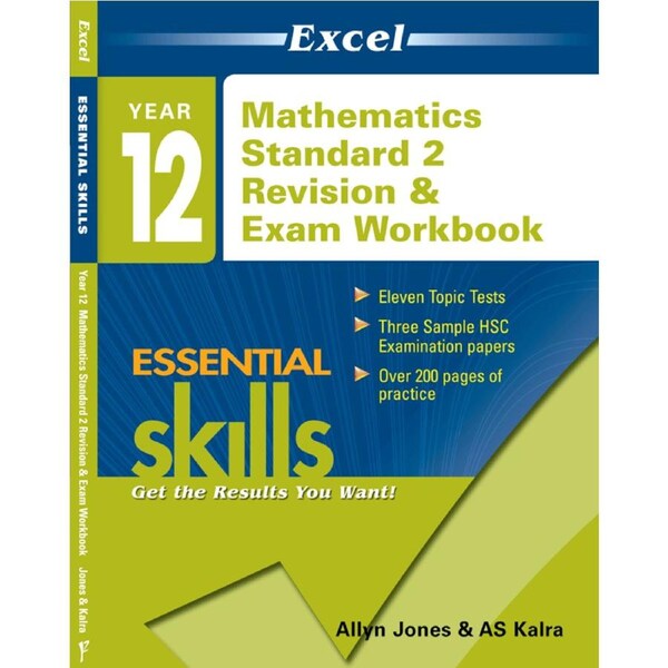 Excel Essential Skills: Revision & Exam Workbook Mathematics Standard 2 Year 12