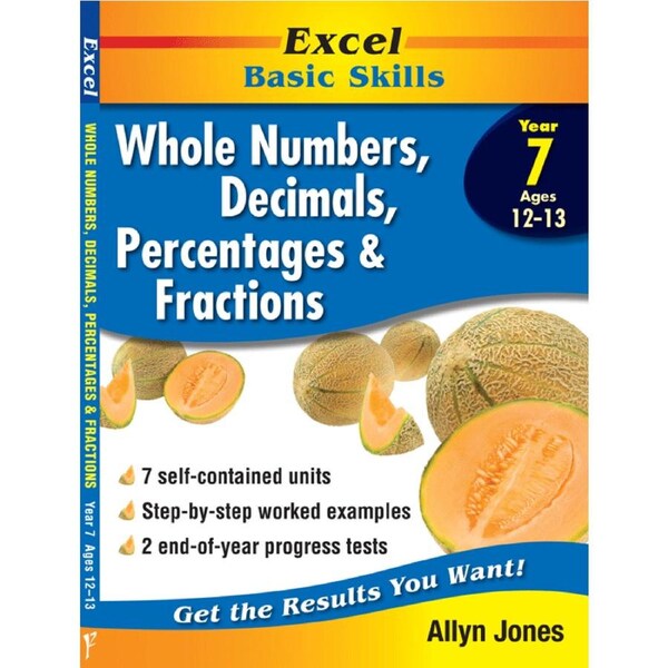 Excel Basic Skills: Whole Numbers, Decimals, Percentages and Fractions Year 7