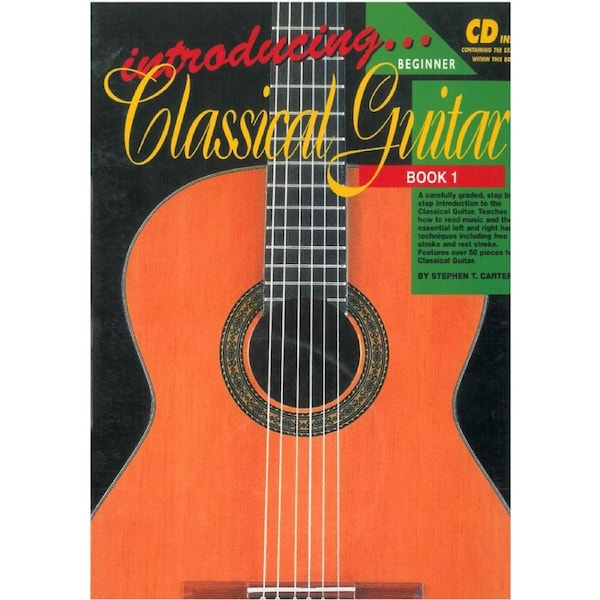 Classical Guitar Book with CD - Step-by-Step Introduction, Music Reading & Techniques, 50+ Pieces