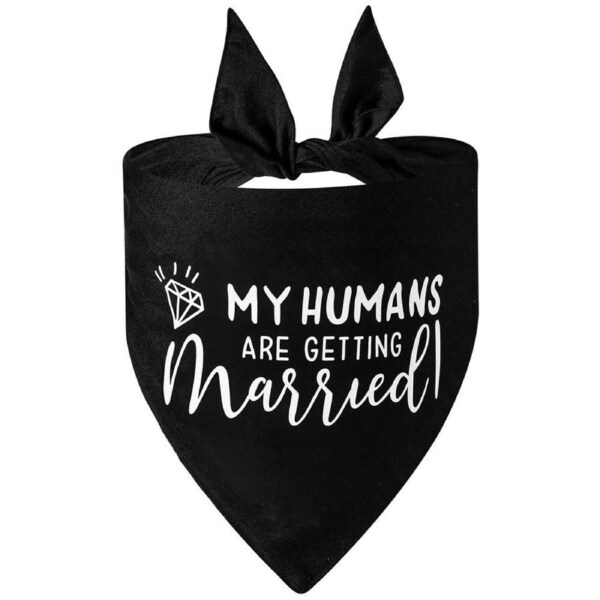 My Humans are Getting Married Dog Pet Bandana Engagement Wedding Announcement