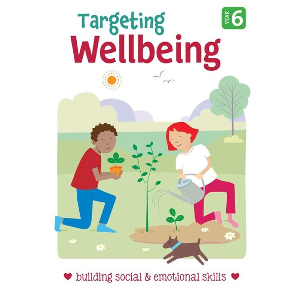 Targeting Wellbeing - Building Social & Emotional Skills - Year 6