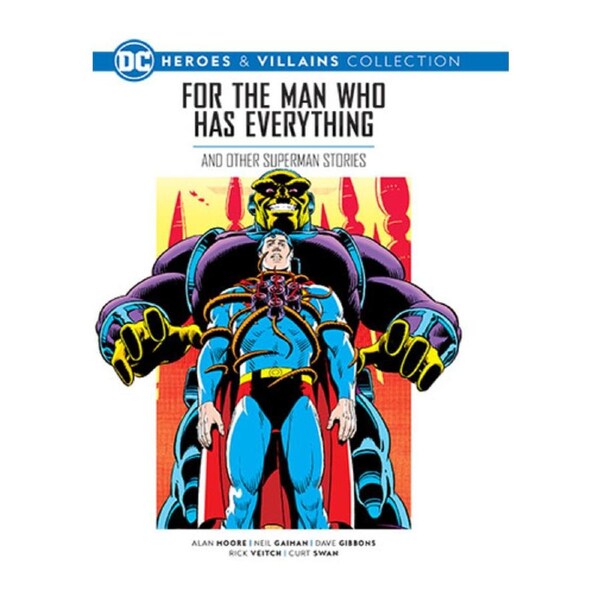 (39) DC Heroes & Villains - Issue 3 - For the Man who Has Everything & Other Superman Stories Part works