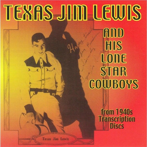 Texas Jim Lewis His Lone Star Cowboys - Texas Jim Lewis CD