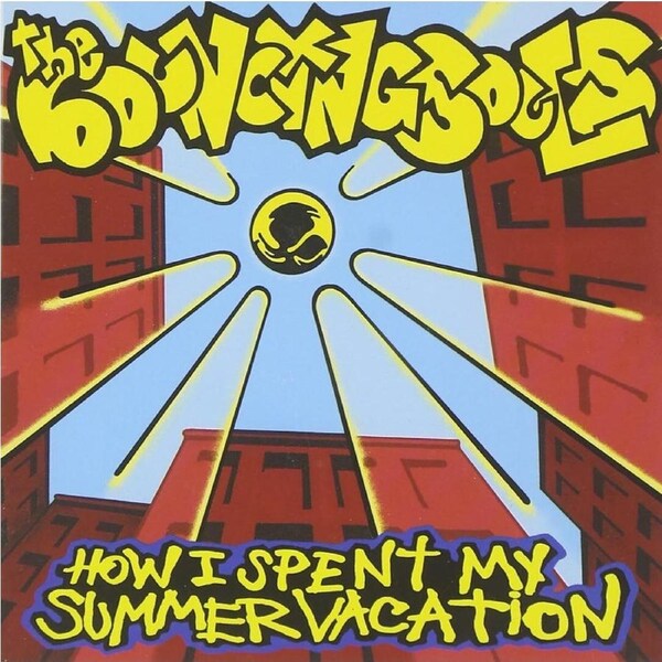 How I Spent My Summer Vacation - BOUNCING SOULS CD