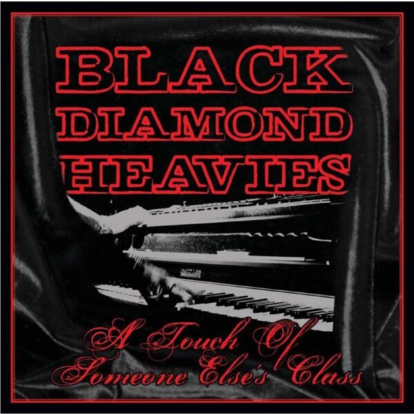 Touch Of Some One Elses Class - BLACK DIAMOND HEAVIES CD
