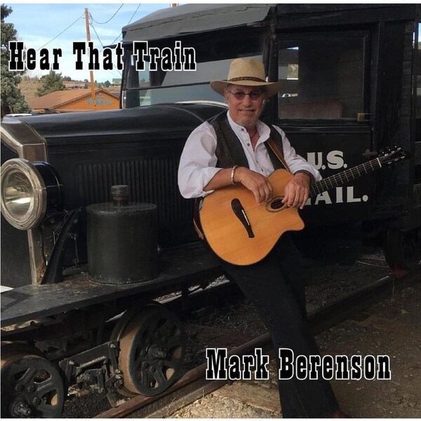 Hear That Train - Mark Berenson CD