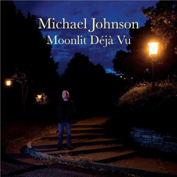 Moonlit Deja Vu - Michael Johnson CD
