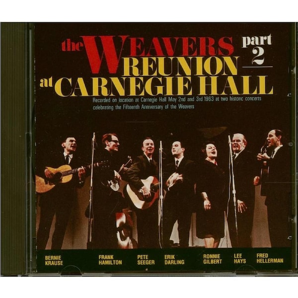 Reunion At Carnegie Hall 1963 - WEAVERS CD