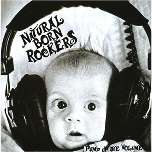 Pump Up the Volume - Natural Born Rockers CD