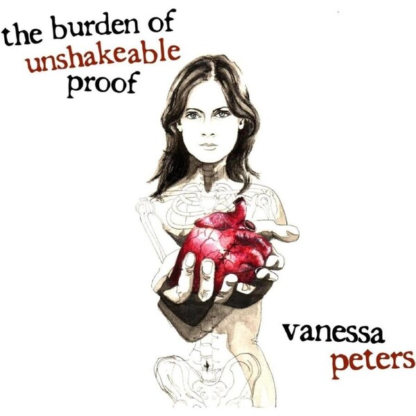 The Burden Of Unshakeable Proof - Vanessa Peters CD