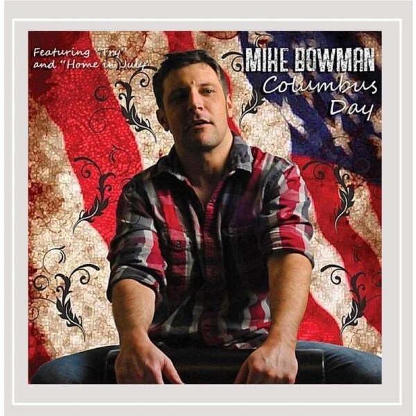 Columbus Day - Mike Bowman CD
