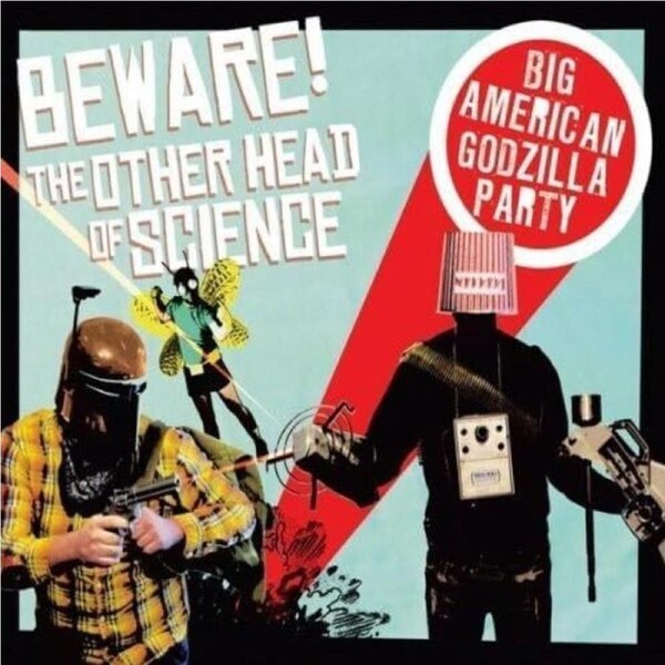 Big American Godzilla Party - Beware! the Other Head of Science CD
