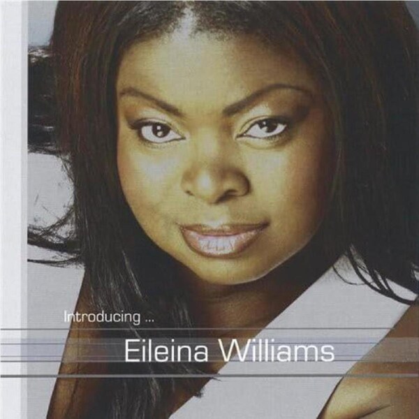 Introducing Eileina Williams - Eileina Williams CD