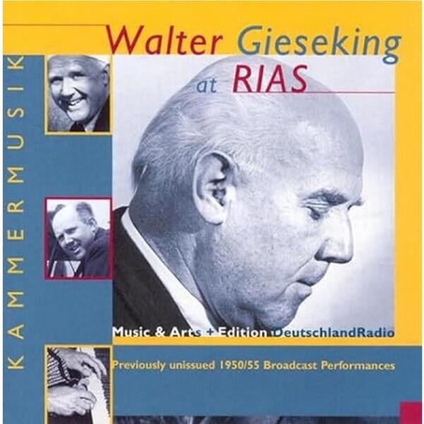 Gieseking At Rias Music From - BEETHOVEN BRAHMS DEBUSSY ME CD