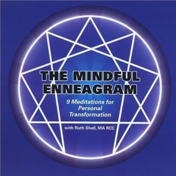Mindful Enneagram: 9 Meditations for Personal - Ruth Shell CD
