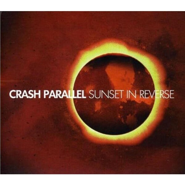 Sunset in Reverse - Crash Parallel CD