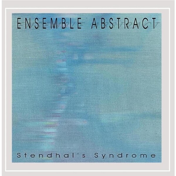 Stendhals Syndrome - Ensemble Abstract CD