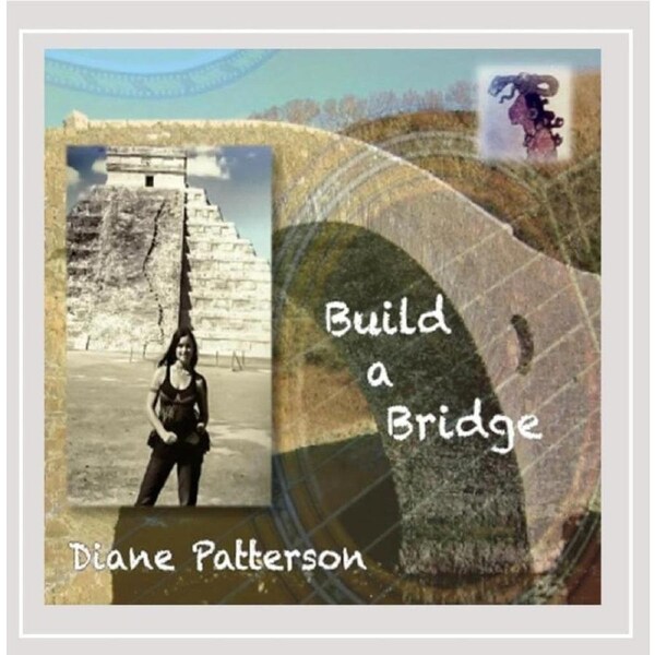 Build a Bridge - Diane Patterson CD