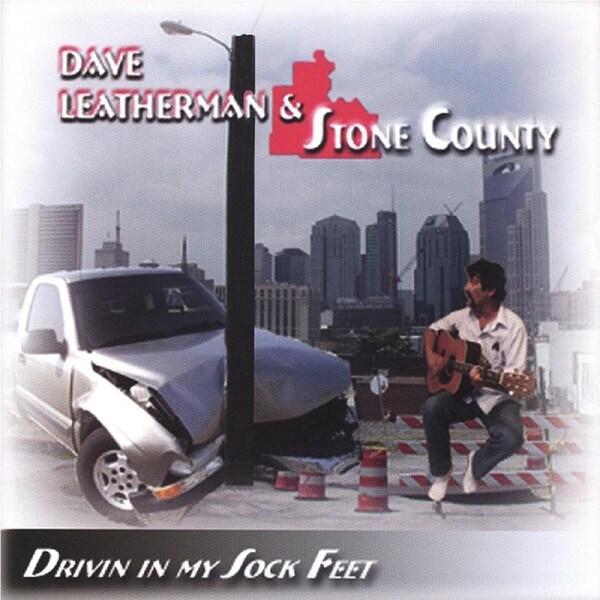 Drivin in My Sock Feet - Dave Leatherman CD