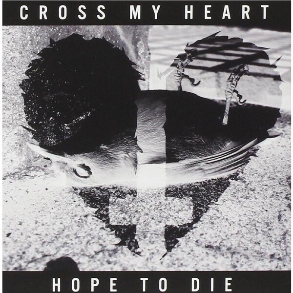 Cross My Heart Hope To Die - CROSS MY HEART HOPE TO DIE CD