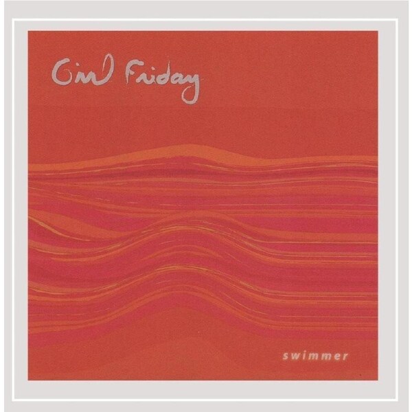 Swimmer - Girl Friday CD