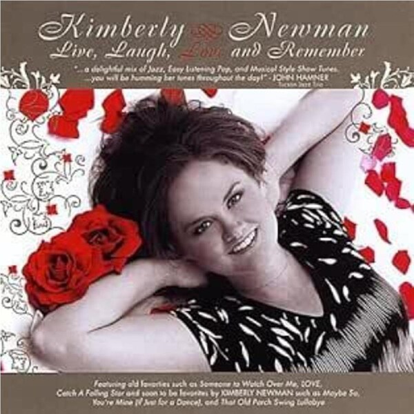 Live Laugh Love & Remember - Kimberly Newman CD