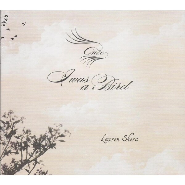 Once I Was A Bird - Lauren Shera CD