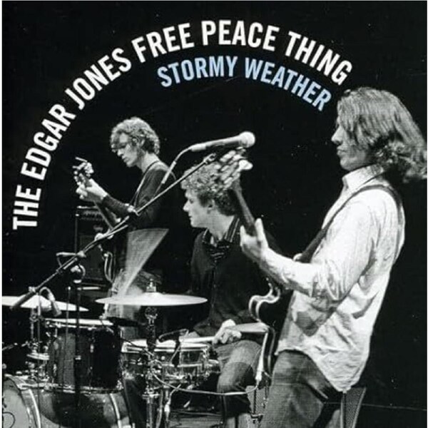 Stormy Weather - Edgar Free Peace Thing Jones CD