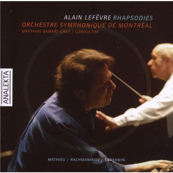 Rhapsodies - Alain Lefevre CD