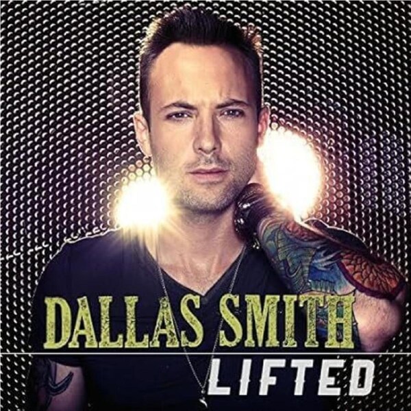 Lifted - Dallas Smith CD