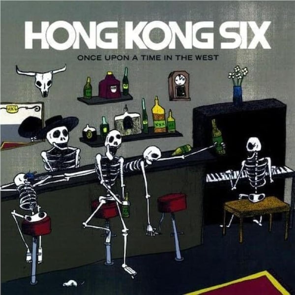 Once Upon a Time in the West - Hong Kong Six CD