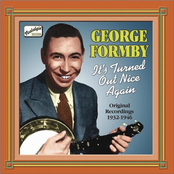 Its Turned Out Nice Agai - George Formby CD