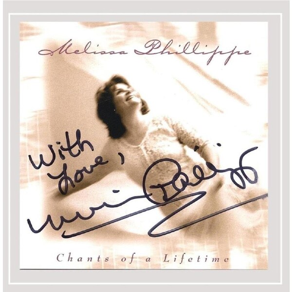 Chants of a Lifetime-Autographed - Melissa Phillippe CD