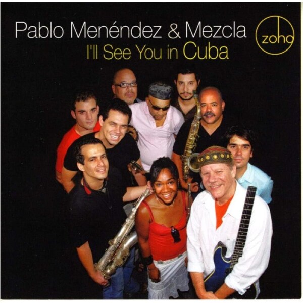 Ill See You In Cuba - Pablo Mezcla Menendez CD