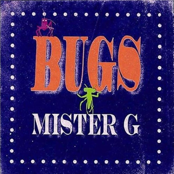 Bugs - Mister G CD